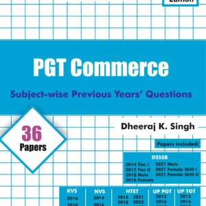 PGT -Commerce Previous Year Question & Answer Subject Wise Bifurcated 2025 Revised Edition